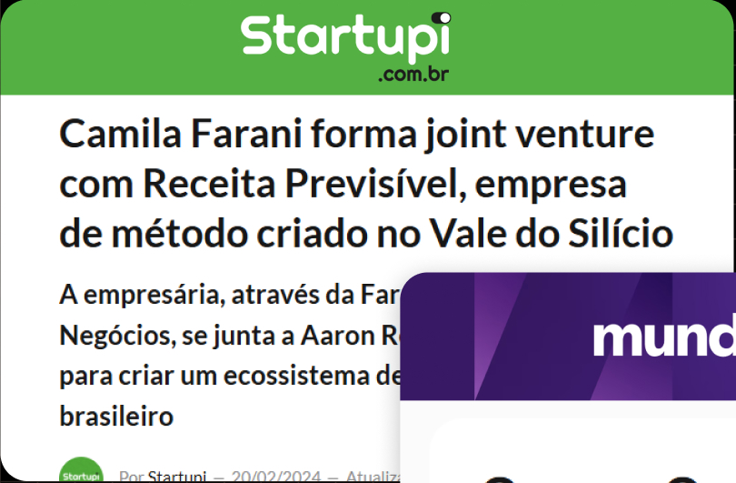 Startupi — Camila Farani forma joint venture com a Receita Previsível